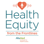 Health Equity from the Frontlines