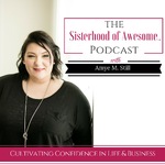 The Sisterhood of Awesome Podcast