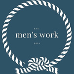 Men's Work - Masculinity And Manhood