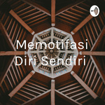 Memotifasi Diri Sendiri 