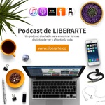 Podcast de LIBERARTE