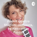 Italian Podcast italiano facile Quattro Stagioni con Laura, by Alessandra Pasqui 
