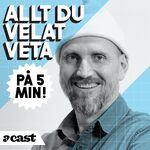 Allt du velat veta på 5 minuter