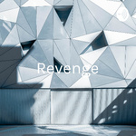 Revenge: Justified or Just Plain Wrong?