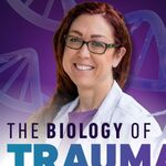 The Biology of Trauma® With Dr. Aimie