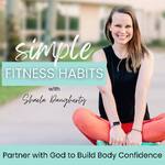 Simple Fitness Habits | Workout Plans, Health Habits, Macros, Bible Verse to Motivate, Family Fitness