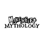 Makeshift Mythology