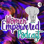Women Empowered Podcast 