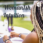 Woman1sh Intuition