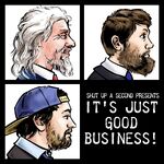 It's Just Good Business!