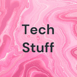Tech Stuff