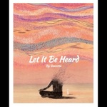 Let It Be Heard ðŸ’