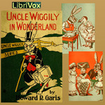 Uncle Wiggily in Wonderland by Howard R. Garis (1873 - 1962)