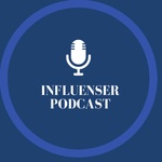 Influenser Podcast