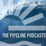 THE PIPELINE PODCASTS