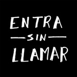 Entra sin llamar