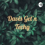 Davis Get’n Techy