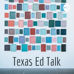 Texas Ed Talk