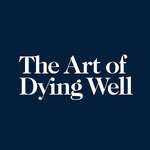 The Art of Dying Well