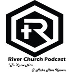 River Church Sermons