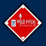 The Wild Pitch Podcast