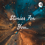 Stories For You...
