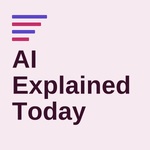 AI Explained Today