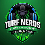 Turf Nerds: A Lawn Care Podcast