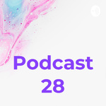 Podcast 28