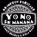 Yó No Se Mañana with Timmy Hughes & Kyle Best