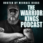 The Warrior Kings Podcast : Men's Self Help Masculinity Podcast