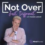 Not Over, Just Different