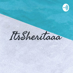 ItsSheritaaa