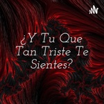 ¿Y Tu Que Tan Triste Te Sientes?