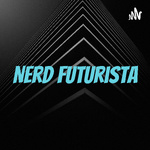 Nerd Futurista
