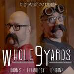 Whole 9 Yards: Idioms, Etymology, & Origins