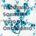 Te Cuento Sobre Mi Vida Ordinaria