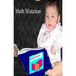 Math Mutation