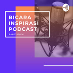 Bicara Inspirasi & Edukasi