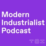 Modern Industrialist Podcast