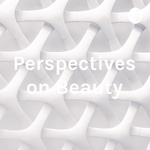 Perspectives on Beauty