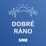 Dobré ráno | Denný podcast denníka SME