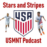 Stars and Stripes USMNT Podcast