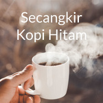 Secangkir Kopi Hitam