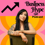 The Business Hype Girl Podcast