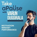 Take a pause with Varun Duggirala