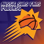 Aussie Suns Fans Podcast