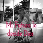 Mi Futuro lo decide Dios ❤️