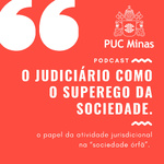 O Judiciário como o superego da sociedade.