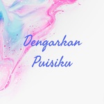 Dengarkan Puisiku